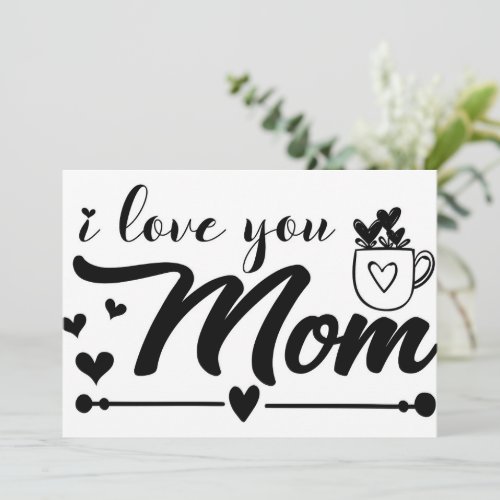 I Love You Mom Invitation