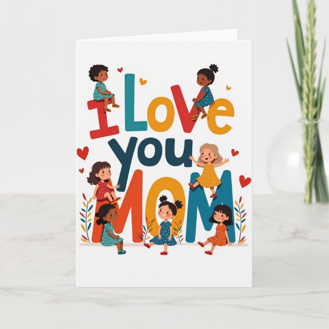 I Love You Mom Kids Design Card (Front)