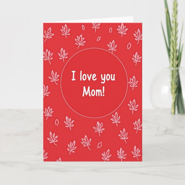 I Love You Mom Leaf Pattern Card (Front)