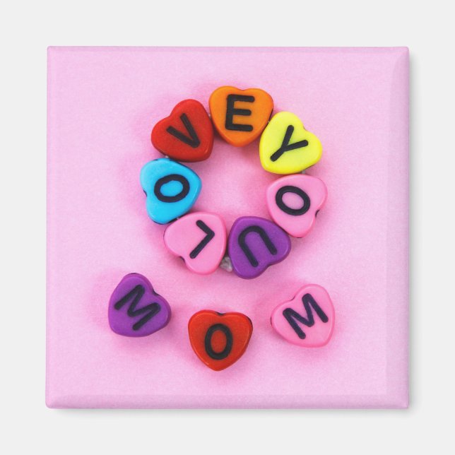 I love you mom magnet (Front)