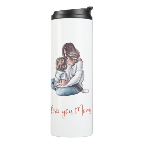 I Love you Mom Mother  Child  Thermal Tumbler