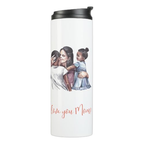 I Love you Mom Mother  Child  Thermal Tumbler