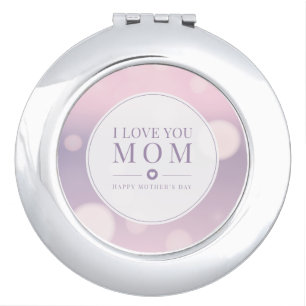 I Love You Mom Mother's Day Compact Mirror