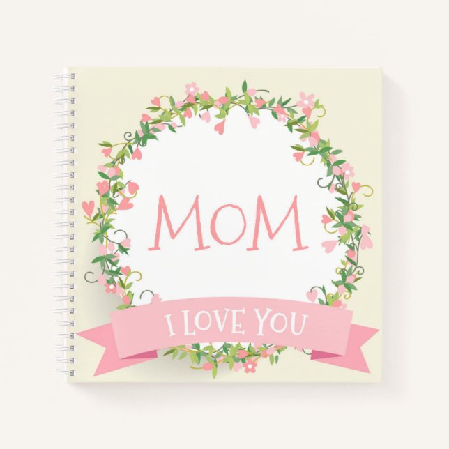 I Love You Mom Mother's Day Guestbook Notebook (Front)