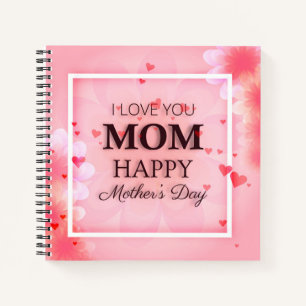 I Love You Mom Mother's Day Guestbook Notebook