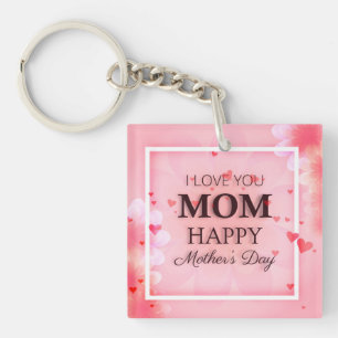 I Love You Mom Mother's Day Keychain
