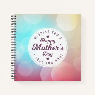 I Love You Mom Mother's Day   Notebook