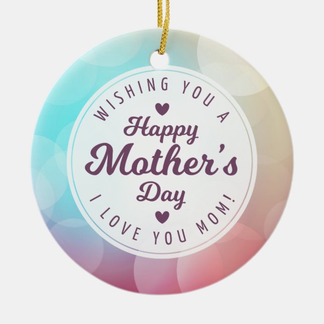 I Love You Mom Mother's Day | Ornament (Front)