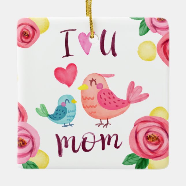 I Love You Mom Mother's Day | Ornament (Front)