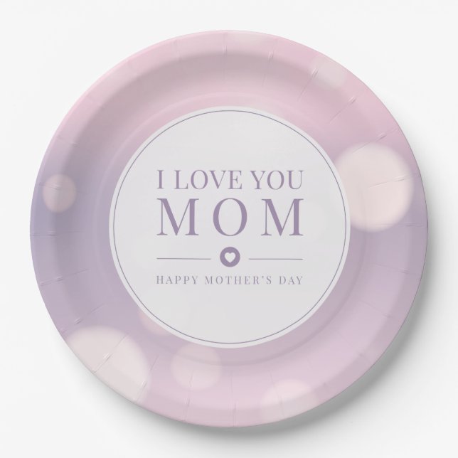I Love You Mom Mother's Day | Paper Plate (Front)