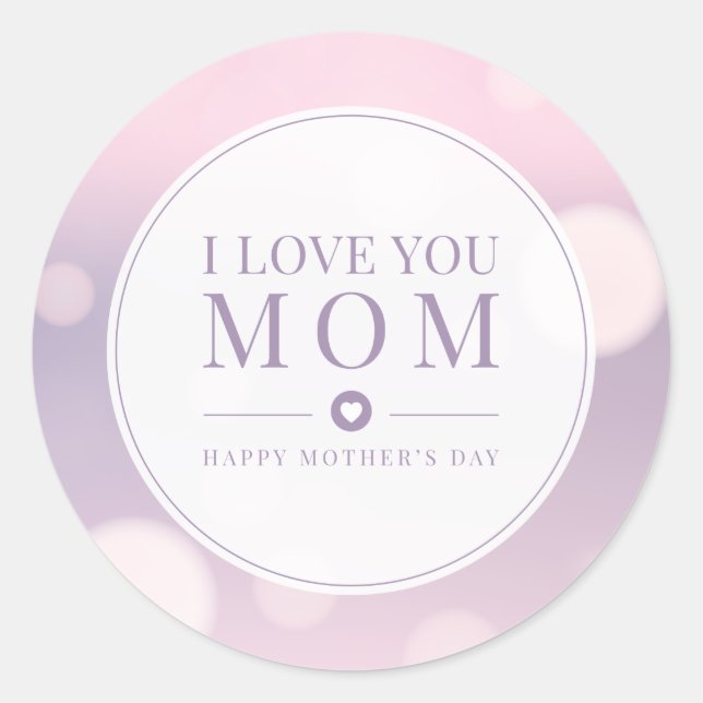 I Love You Mom Mother's Day | Sticker (Front)