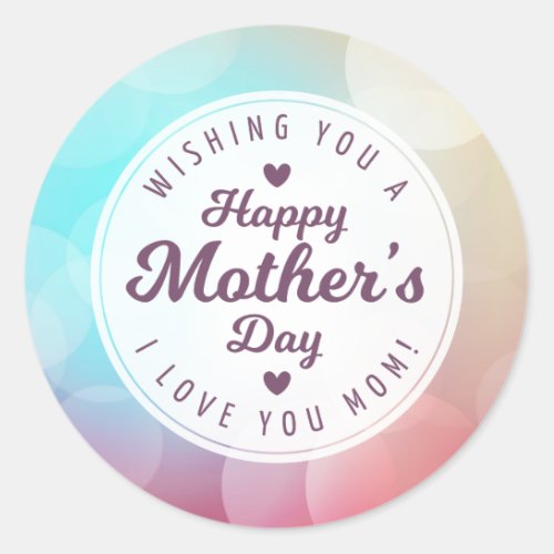 I Love You Mom Mothers Day  Sticker