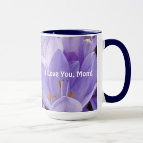I Love You, Mom! Mug
