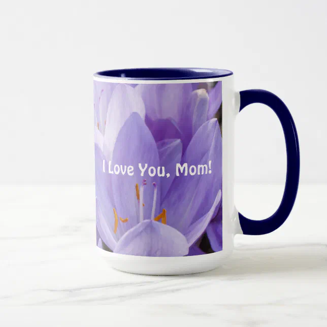 I Love You, Mom! Mug | Zazzle