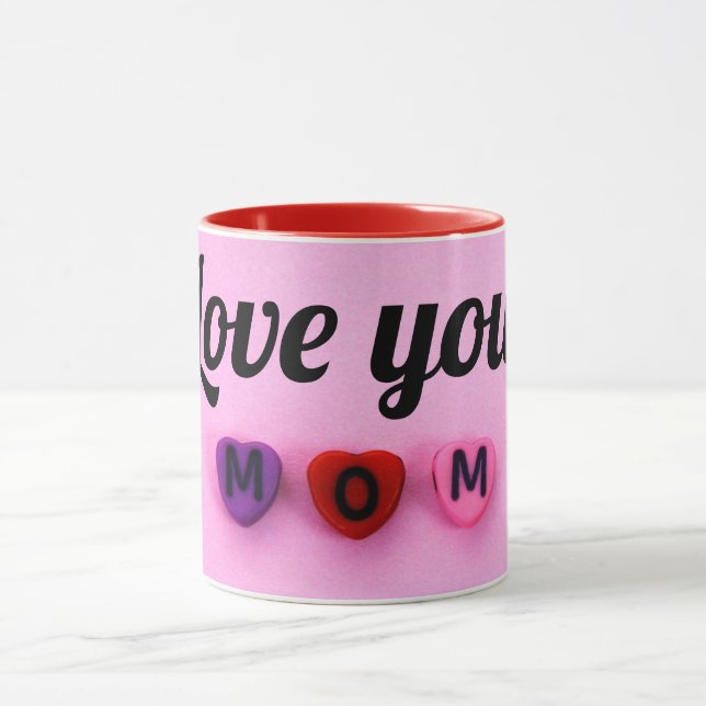 I love you mom mug (Center)