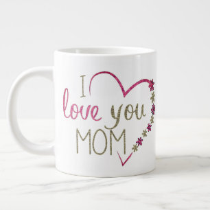 I love you mom mug