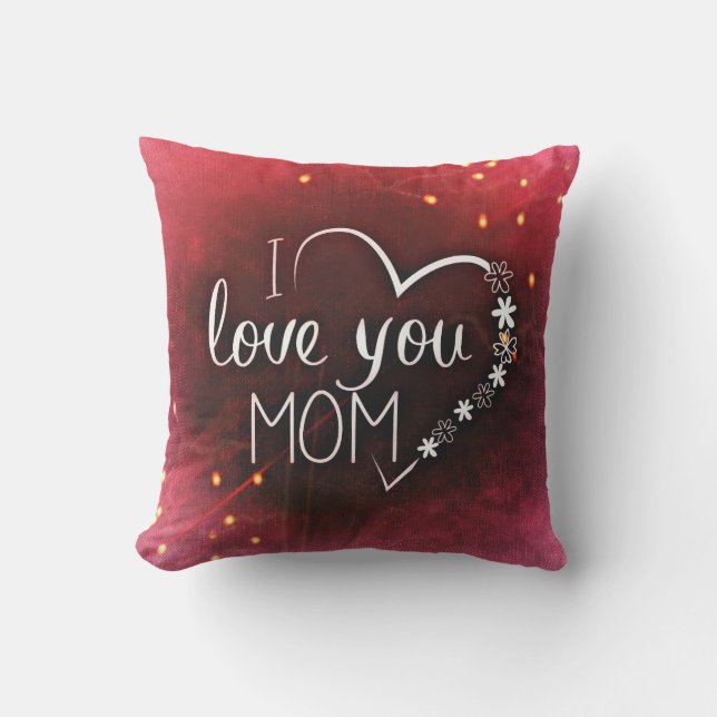 I Love You Mom Outdoor Throw Pillow (Front)