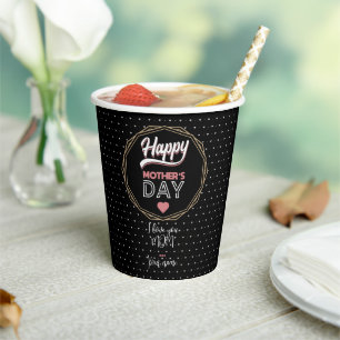 I love you mom paper cups