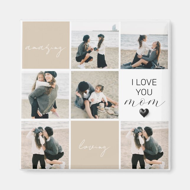 I Love You Mom | Photo Collage | Mocha Magnet (Front)