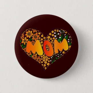 I love you mom pinback button
