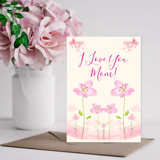 I Love You Mom Pink Floral Greeting Card (Creator Uploaded)