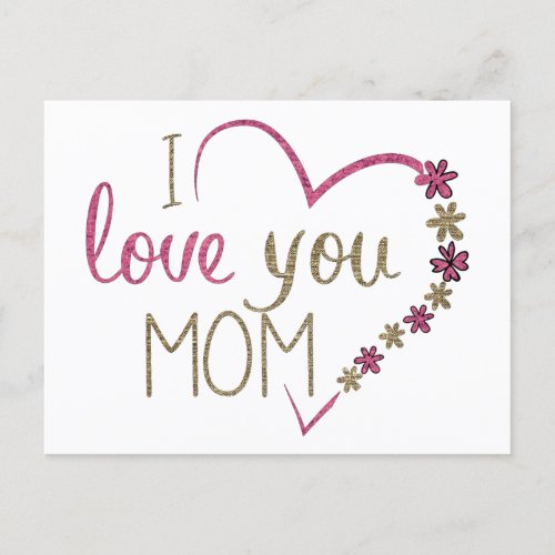 I Love You Mom post card