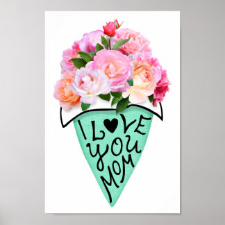 I love you mom poster