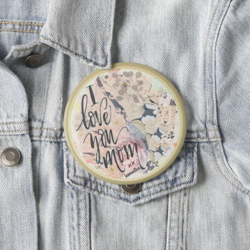 I Love You Mom Pretty Watercolor Gold Any Name  Button