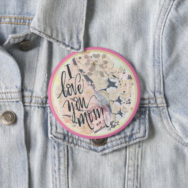 I Love You Mom Pretty Watercolor HotPink Any Name  Button (In Situ)