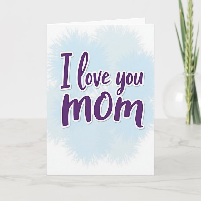 I Love You Mom Purple Script Card (Front)