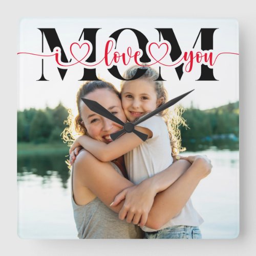 I Love You Mom Red Hearts Typography Photo Square Wall Clock