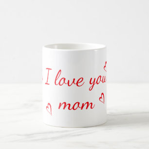 I love you mom red text with red hearts coffee mug