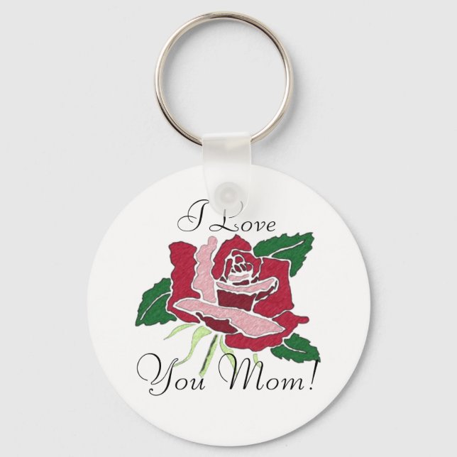 I Love You Mom! rose key chain (Front)