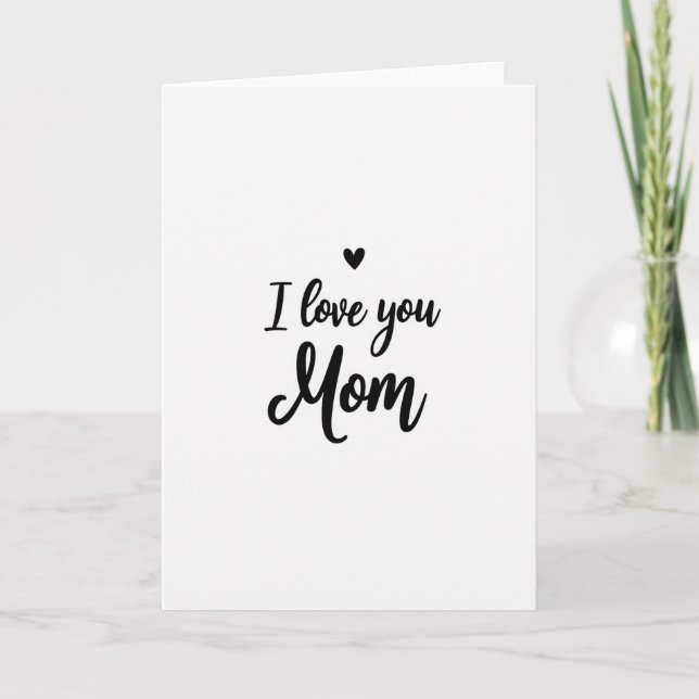 I Love You Mom Scripted Note Card (Front)