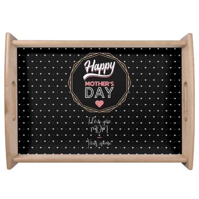 I love you mom serving tray (Front)