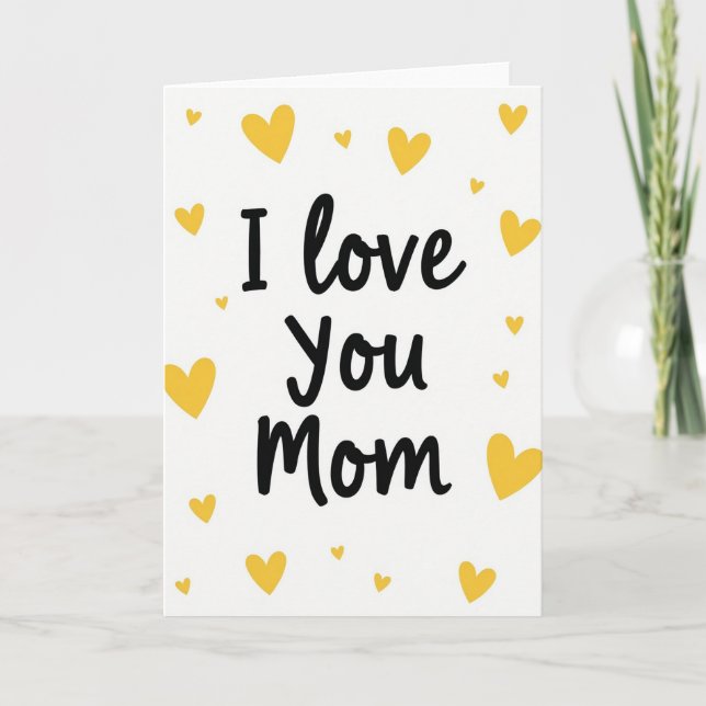 I Love You Mom Simple Card (Front)