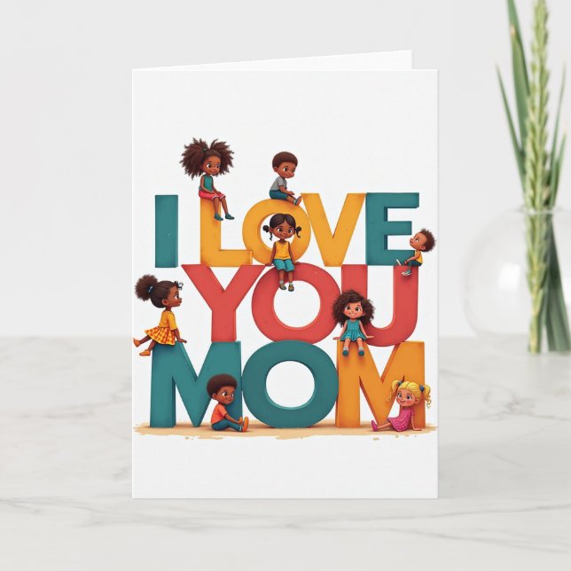 I Love You Mom Simple Kids Card (Front)