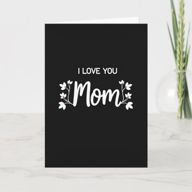 I Love You Mom Simple Message Card (Front)