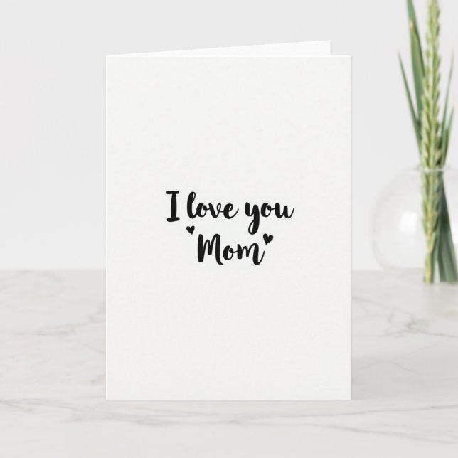 I Love You Mom Simple Script Card (Front)