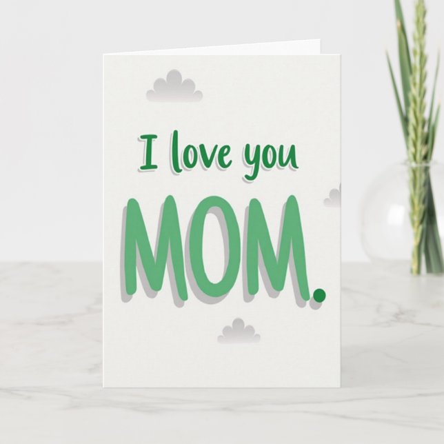 I Love You Mom Simple Sweet Card (Front)