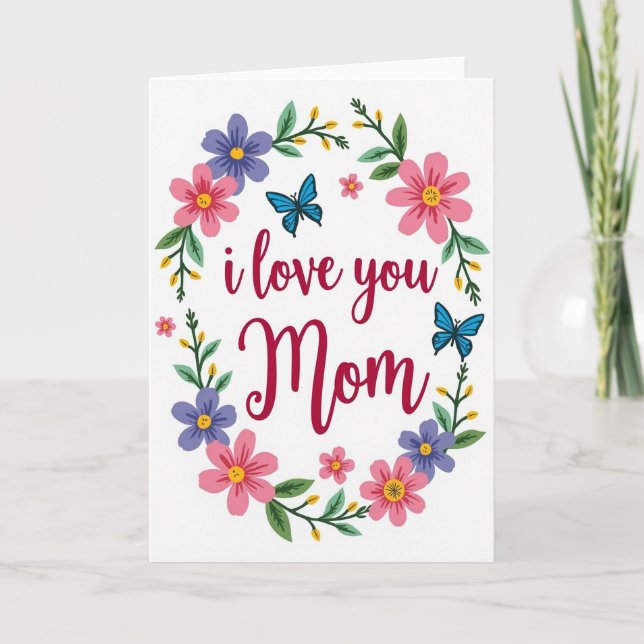 I Love You Mom Springtime Card (Front)