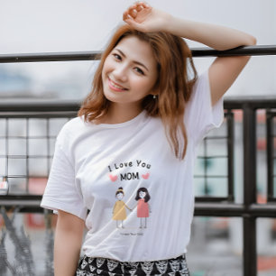 I Love You Mom T-Shirt.Cute Mother's Day Gift T-Shirt