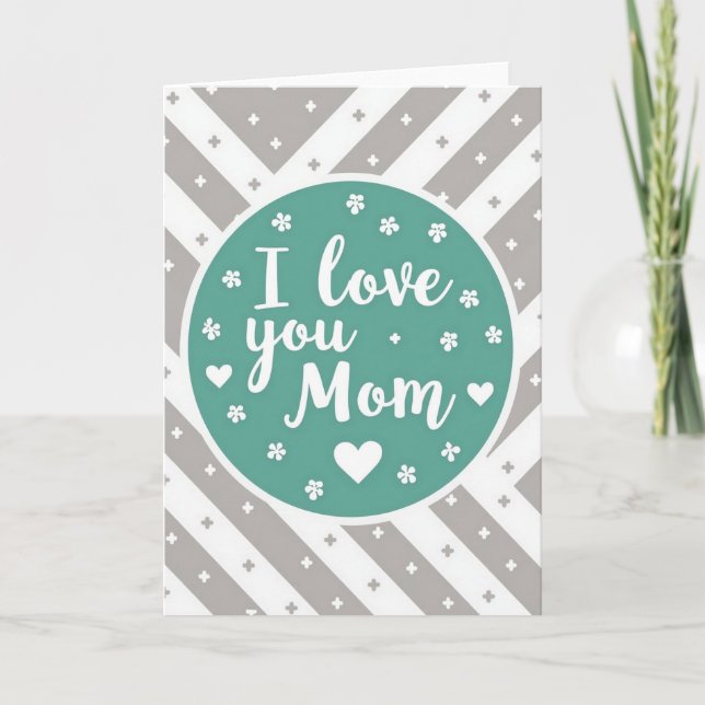 I Love You Mom Teal Emblem Card (Front)