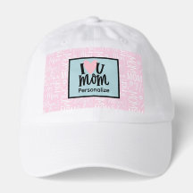 I Love You Mom Truckers Hat