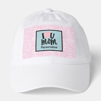 I Love You Mom Truckers Hat