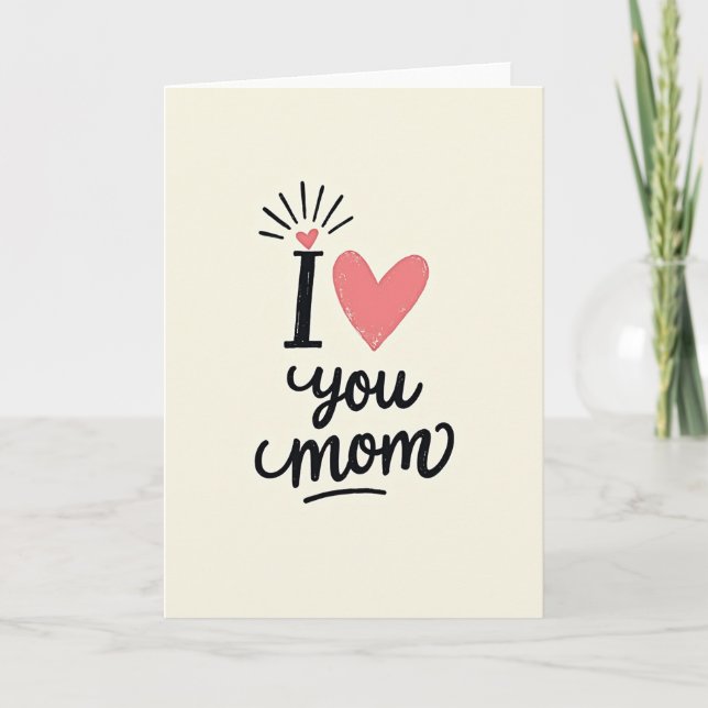 I Love You Mom Vintage Style Card (Front)