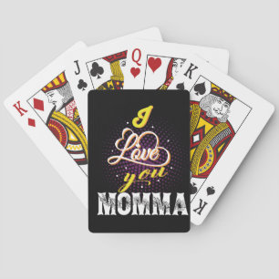 i love you momma poker cards
