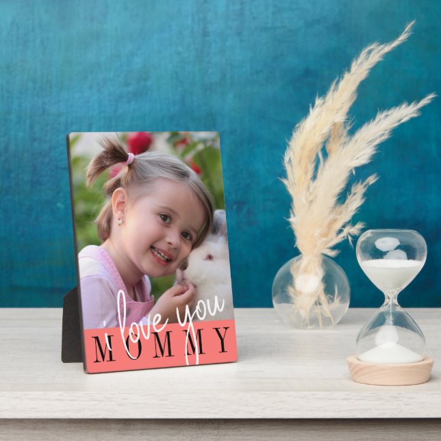 I Love You Mommy Custom Photo Plaque (Side)