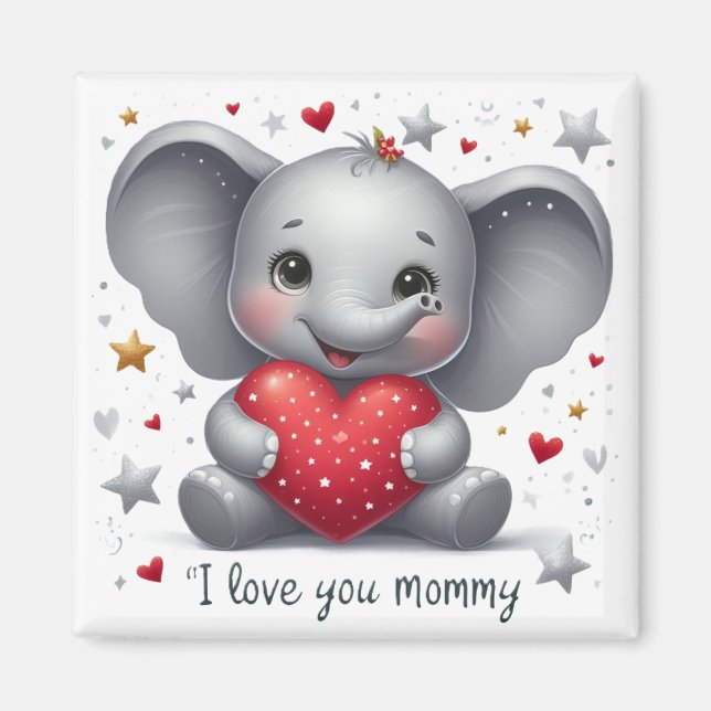 I Love You Mommy  Magnet (Front)