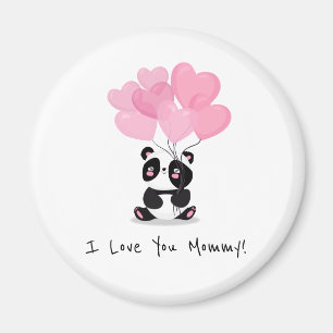 I Love You Mommy Mother's Day Magnet